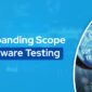 The Expanding Scopes Of Software Testing Internal image 1 85x85